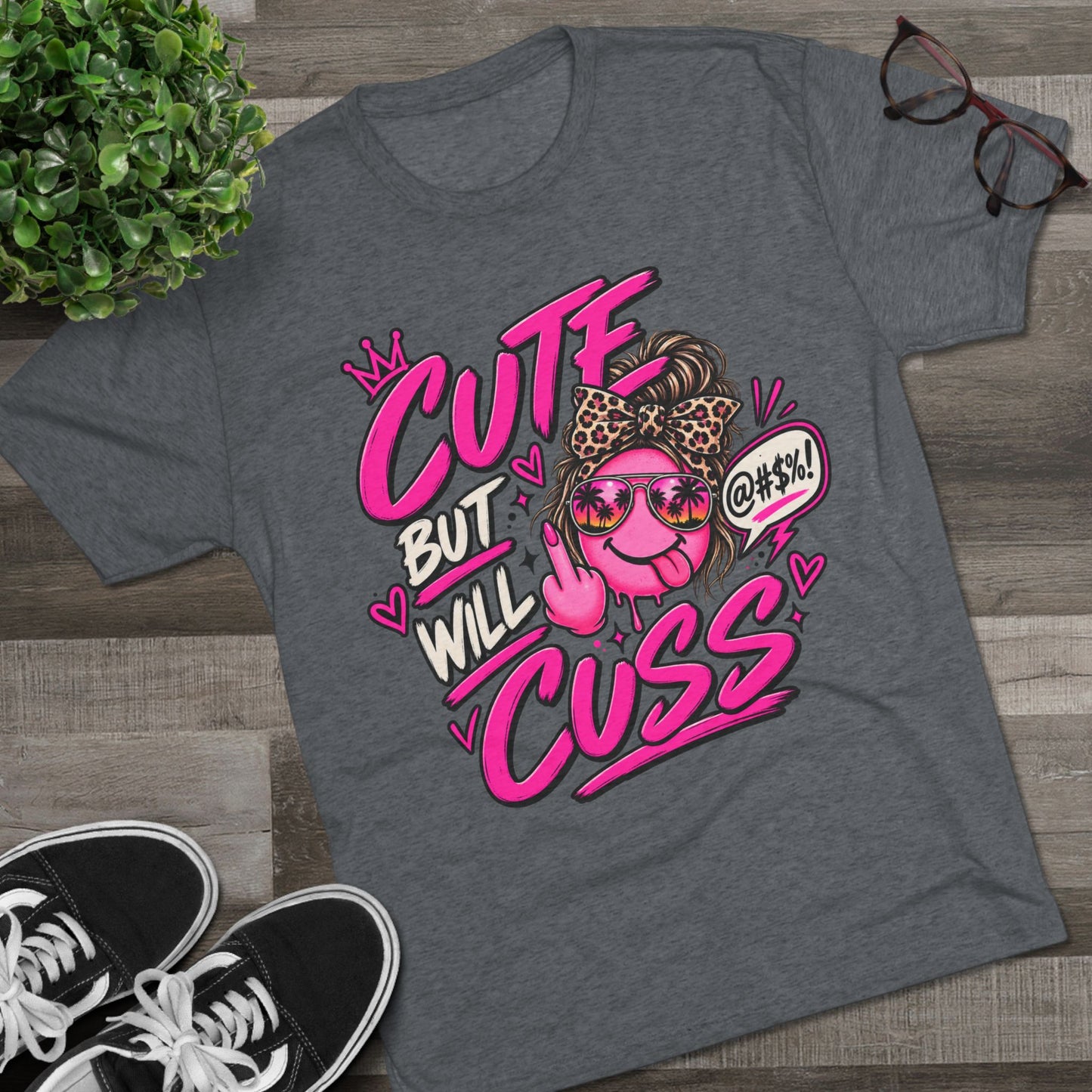 Women's Cute But Will Cuss Graphic Tee