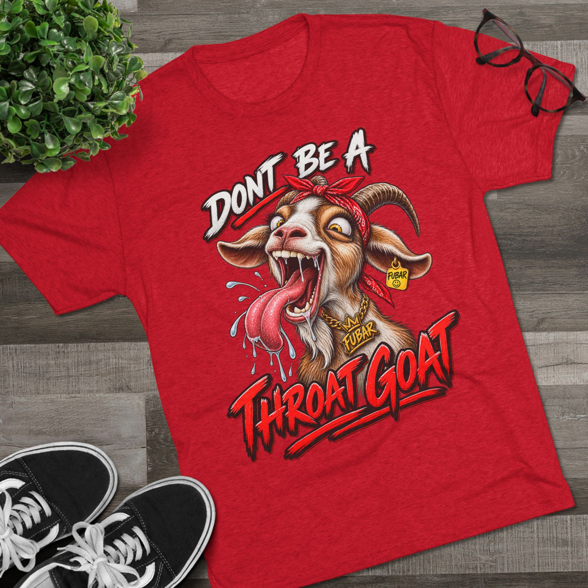 Don’t Be a Throat Goat Tee