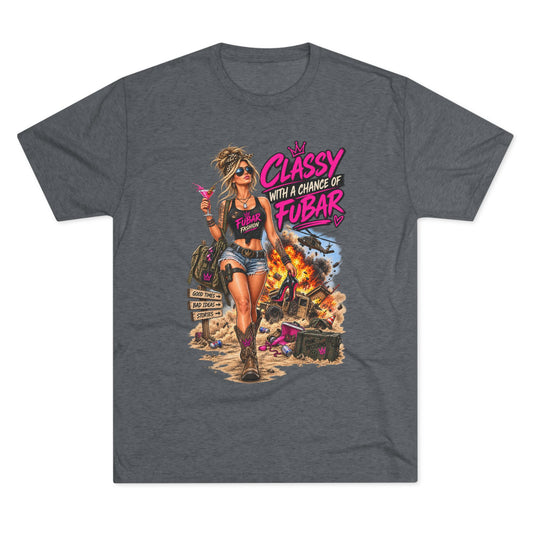 Women's "Classy with a Chance of FUBAR" Graphic Tee