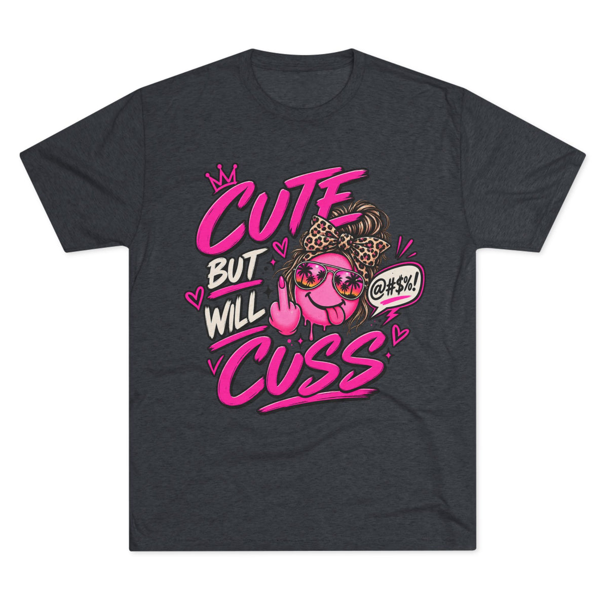 Women's  Cute But Will Cuss Graphic Tee