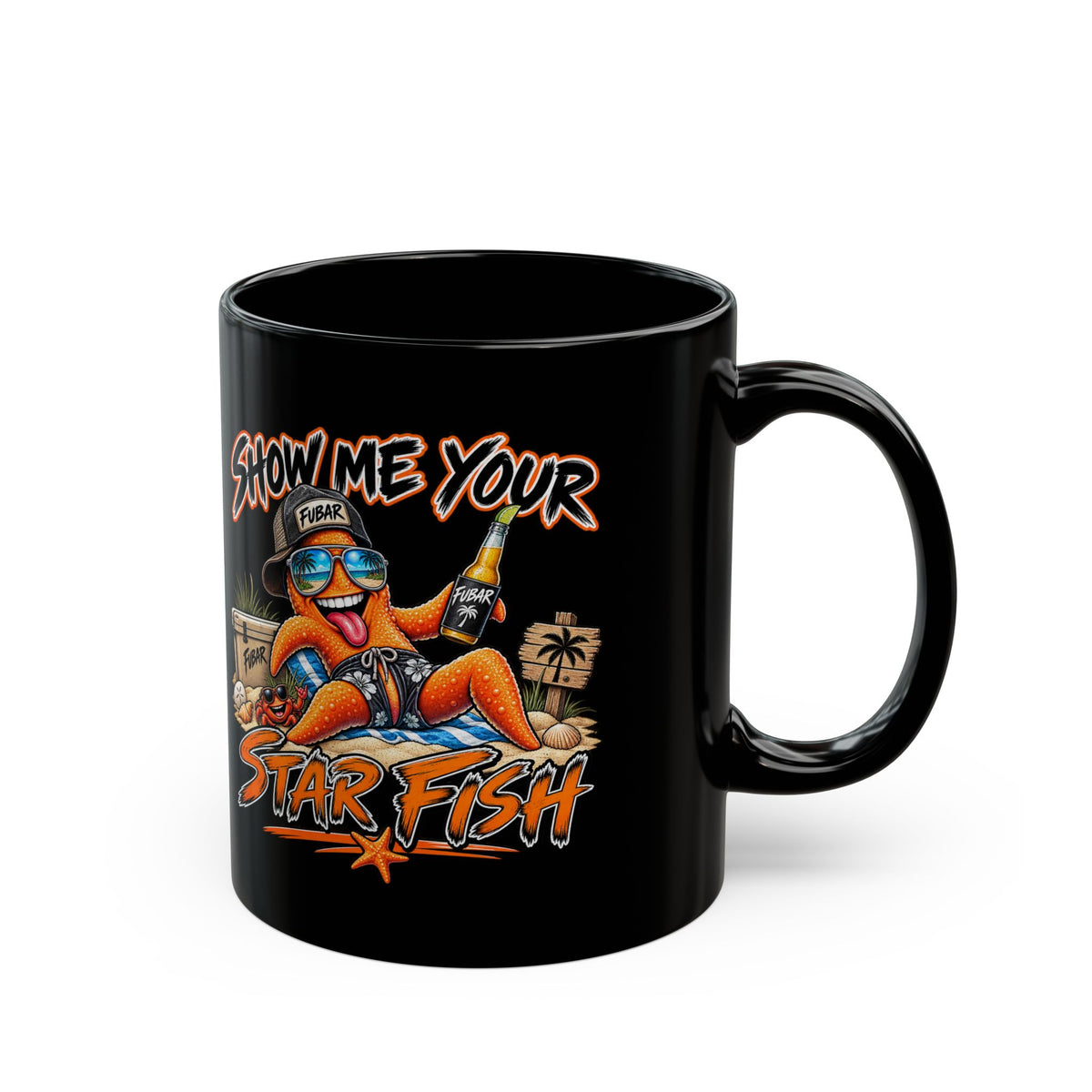 Show Me Your Starfish Black Coffee Mug (11oz/15oz)