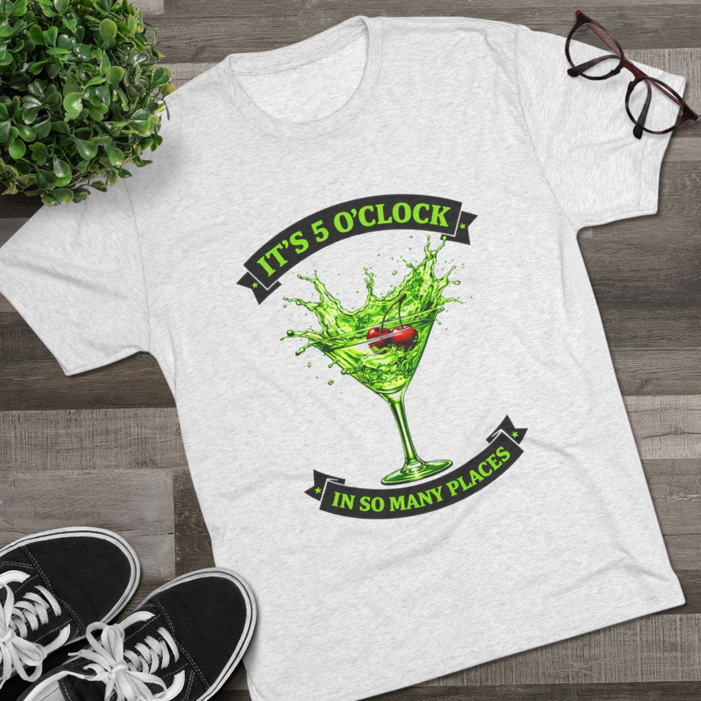 "It's 5 O' Clock In So Many Places" Cocktail (T-Shirt)