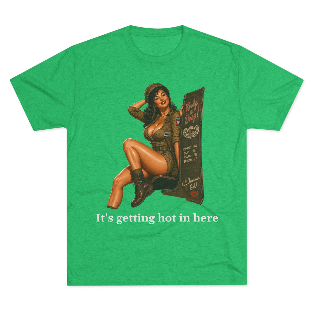 Pin-Up Military Tee "It’s Getting Hot in Here"