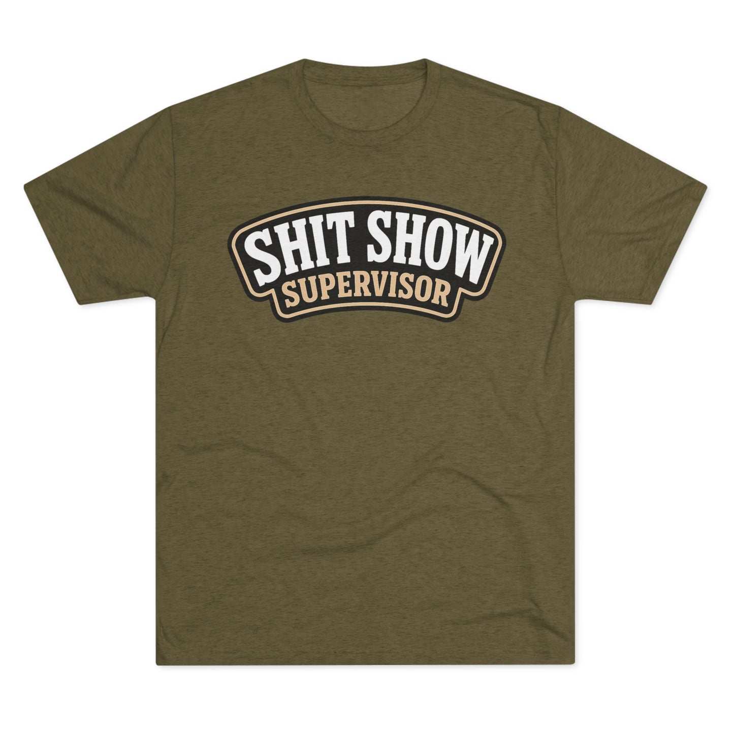 Shit Show Supervisor T-Shirt