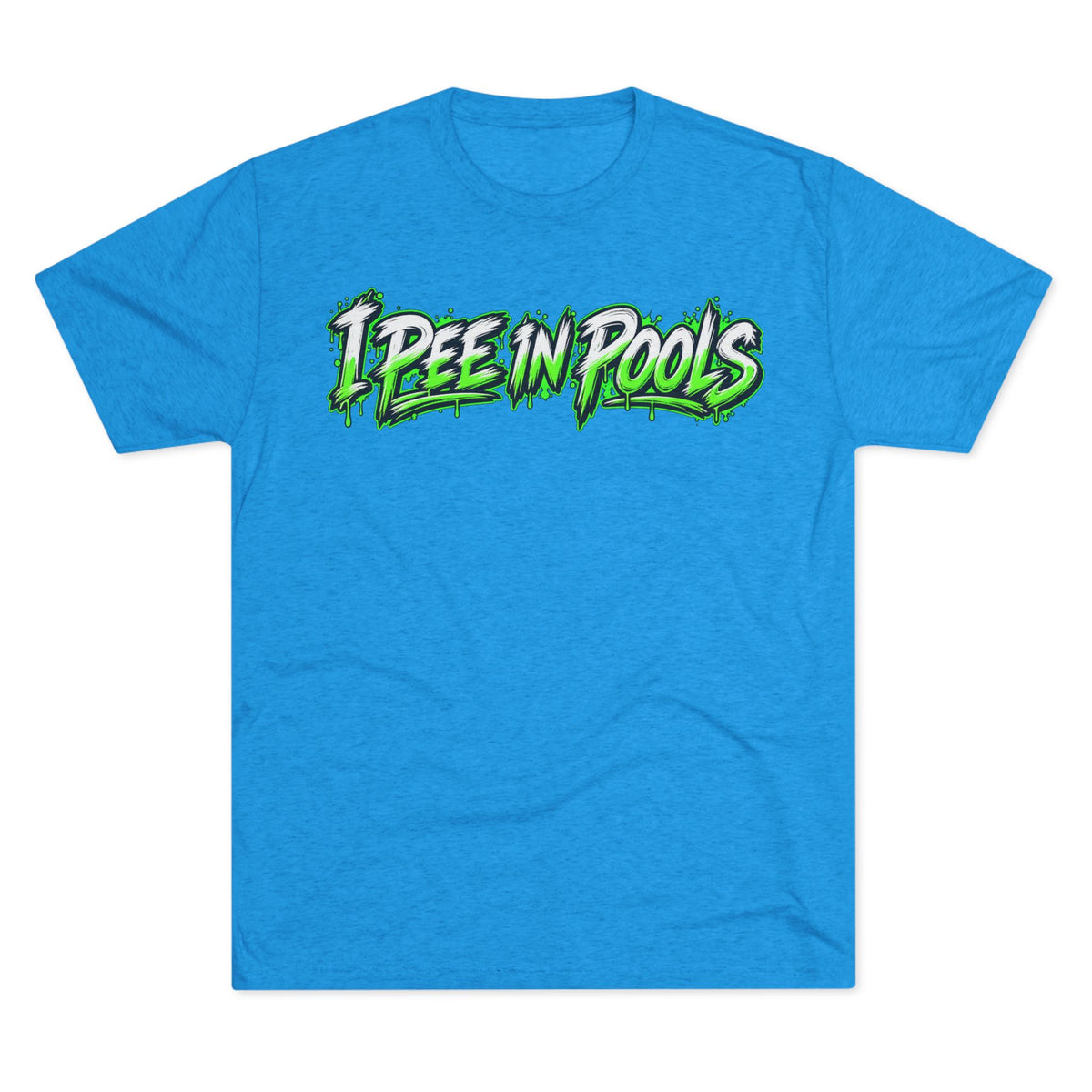 Graphic Tee — "I Pee in Pools" & FUBAR Target Design