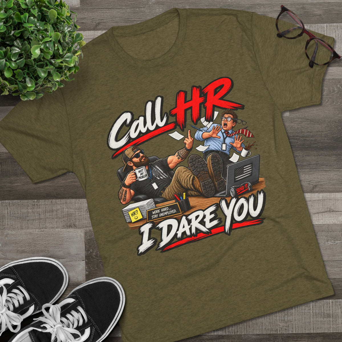 Call HR I Dare You T-Shirt