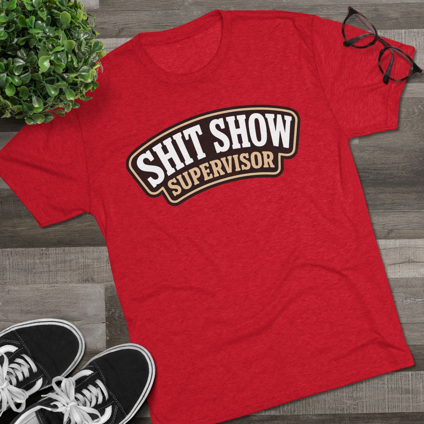 Shit Show Supervisor T-Shirt