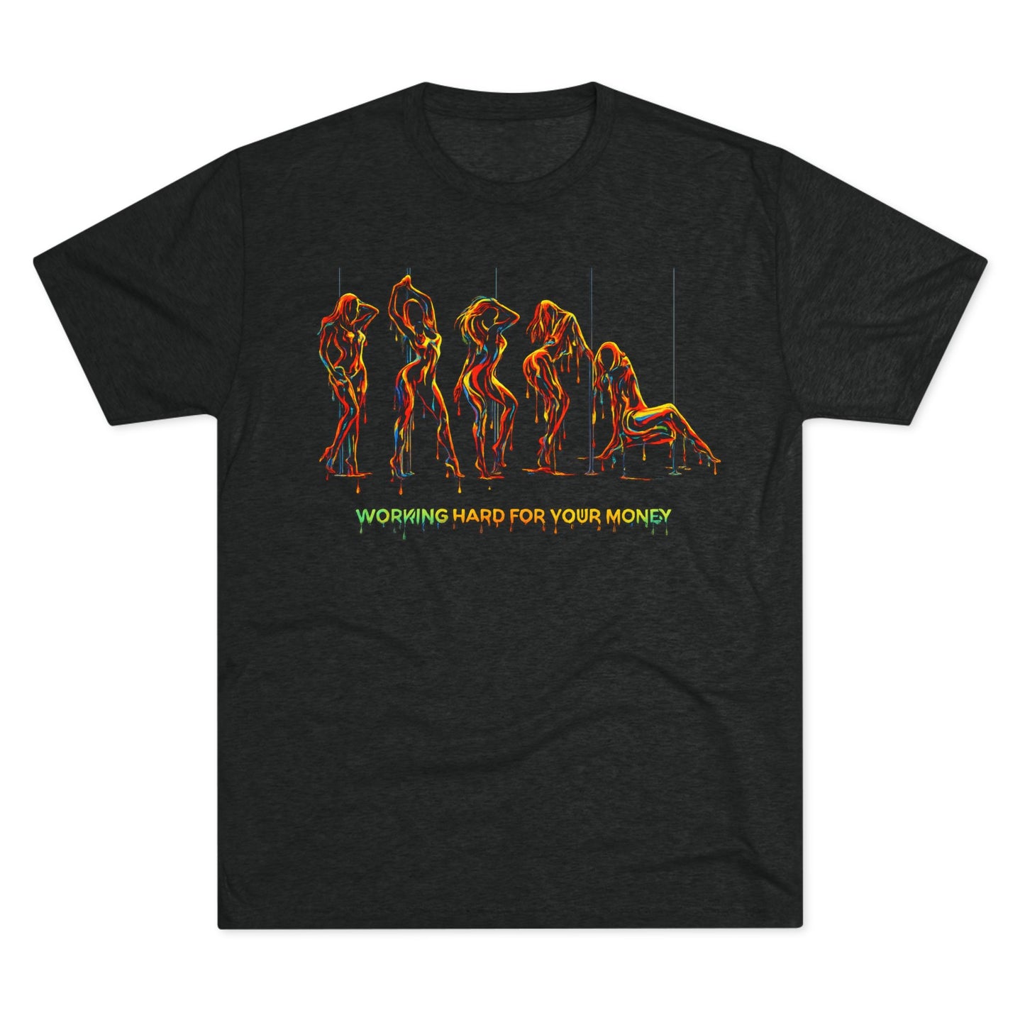Working Hard For Your Money Tee