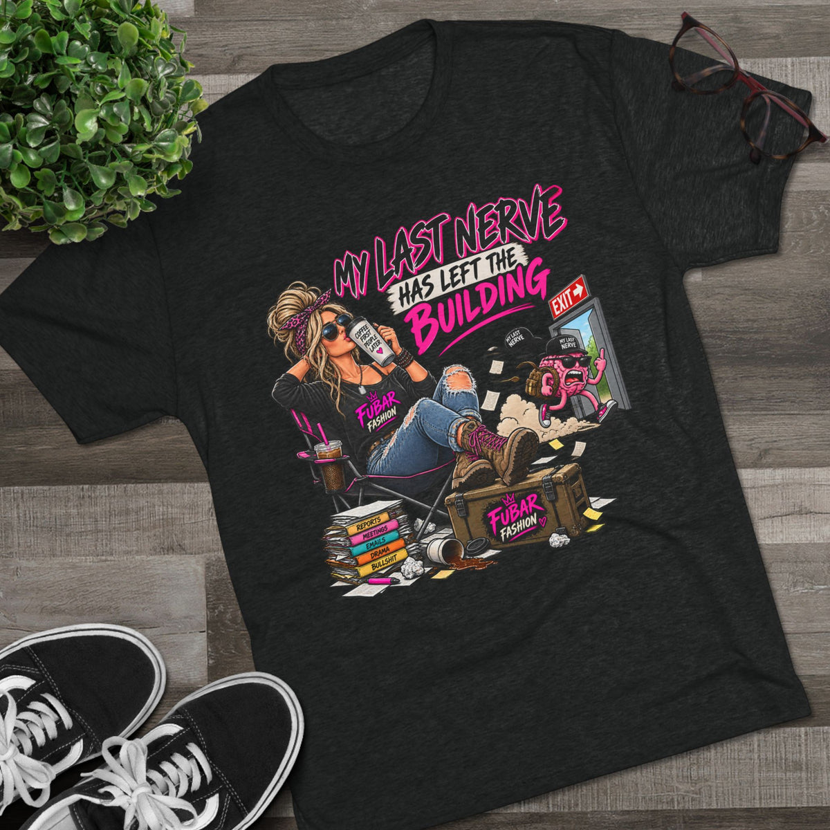 Women's  "My Last Nerve Has Left the Building"