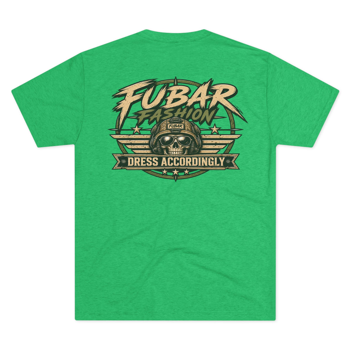 FUBAR Fashion Tee — 'Dress Accordingly' Graphic T-Shirt
