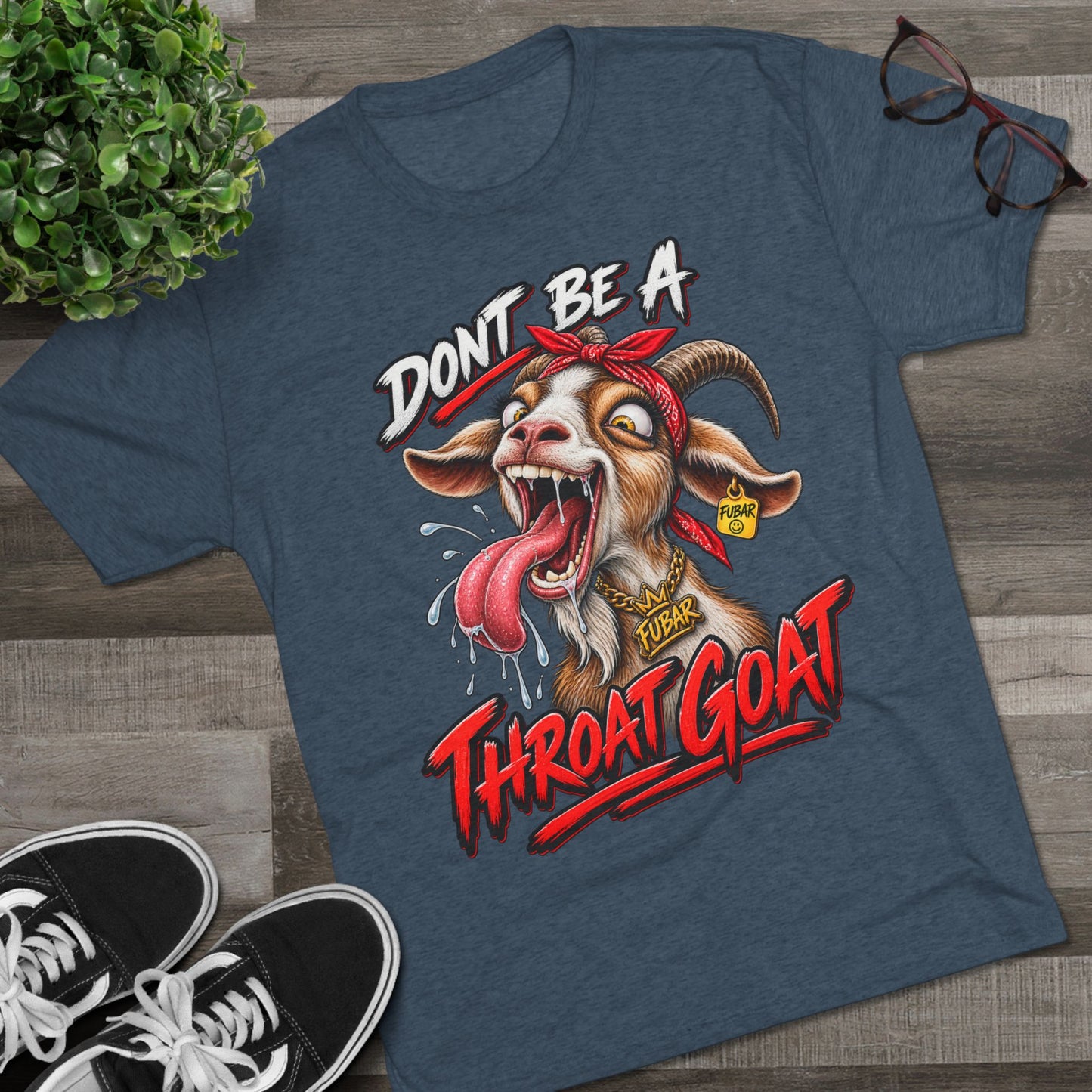 Don’t Be a Throat Goat Tee