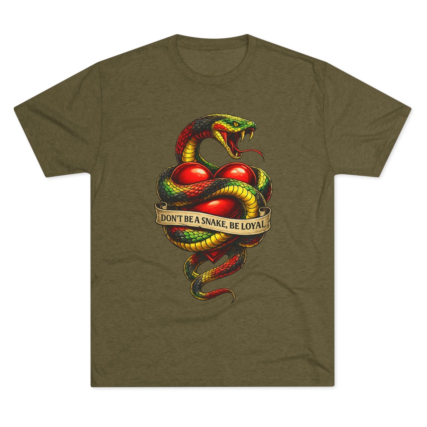 “Don’t Be A Snake, Be Loyal” Graphic Shirt (FUBAR Back Print)