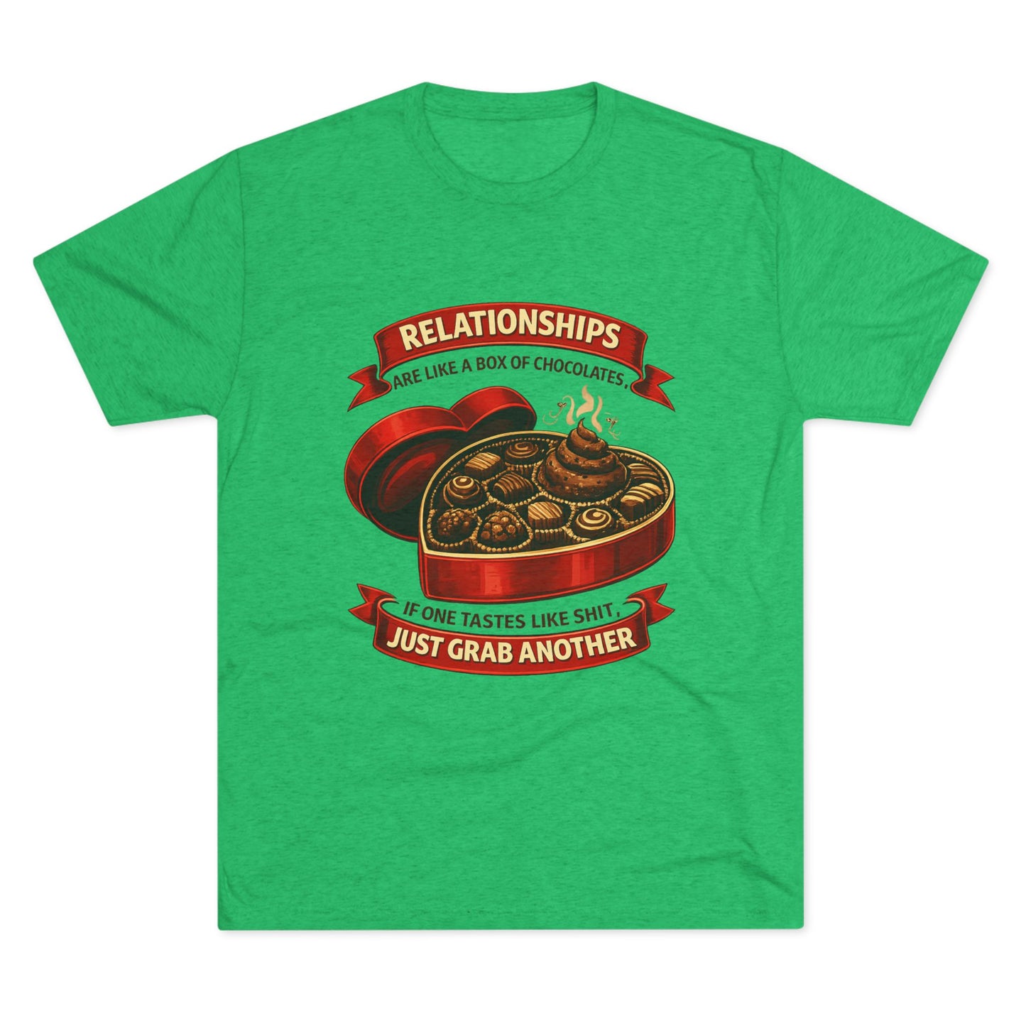 Relationships Are Like a Box of Chocolates (T-Shirt)