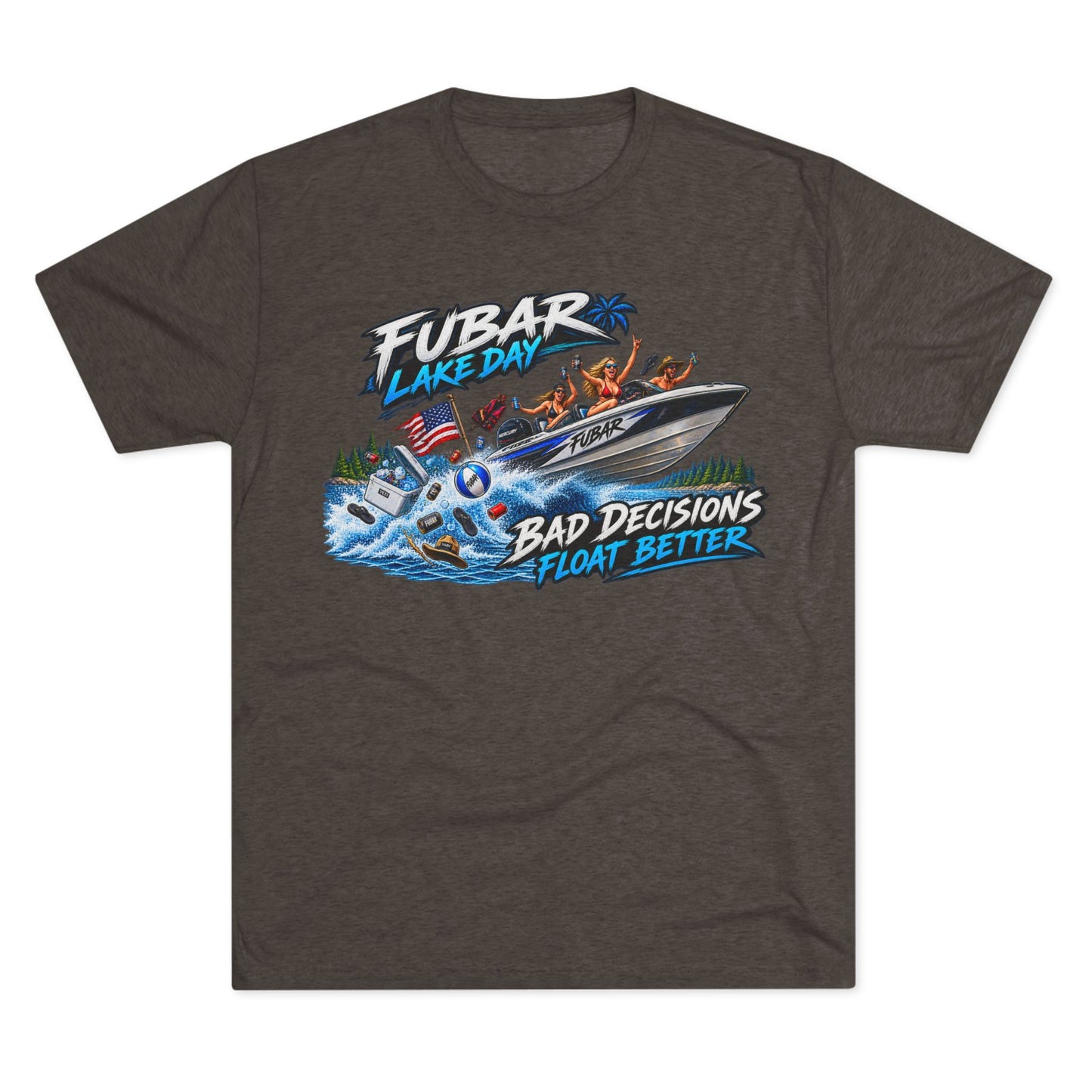 FUBAR Lake Day T‑Shirt — "Bad Decisions Float Better"