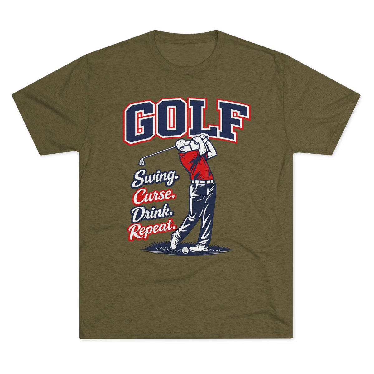 "Swing. Curse. Drink. Repeat."