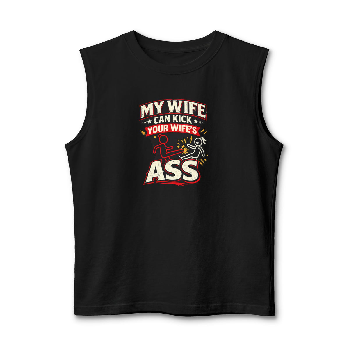 "My Wife Can Kick Your Wife's Ass" (Tank Top)