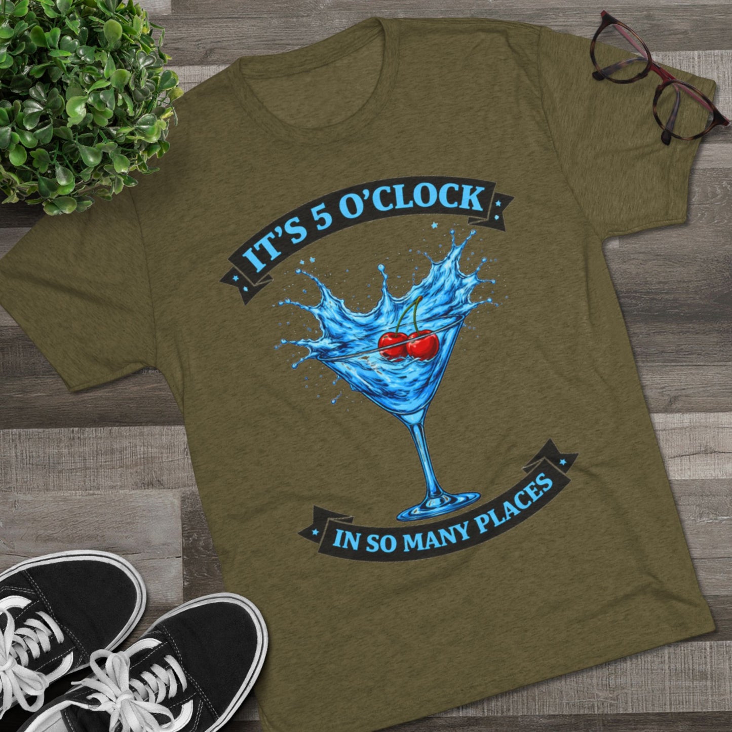 "It's 5 O'Clock in So Many Places"  Blue Martini