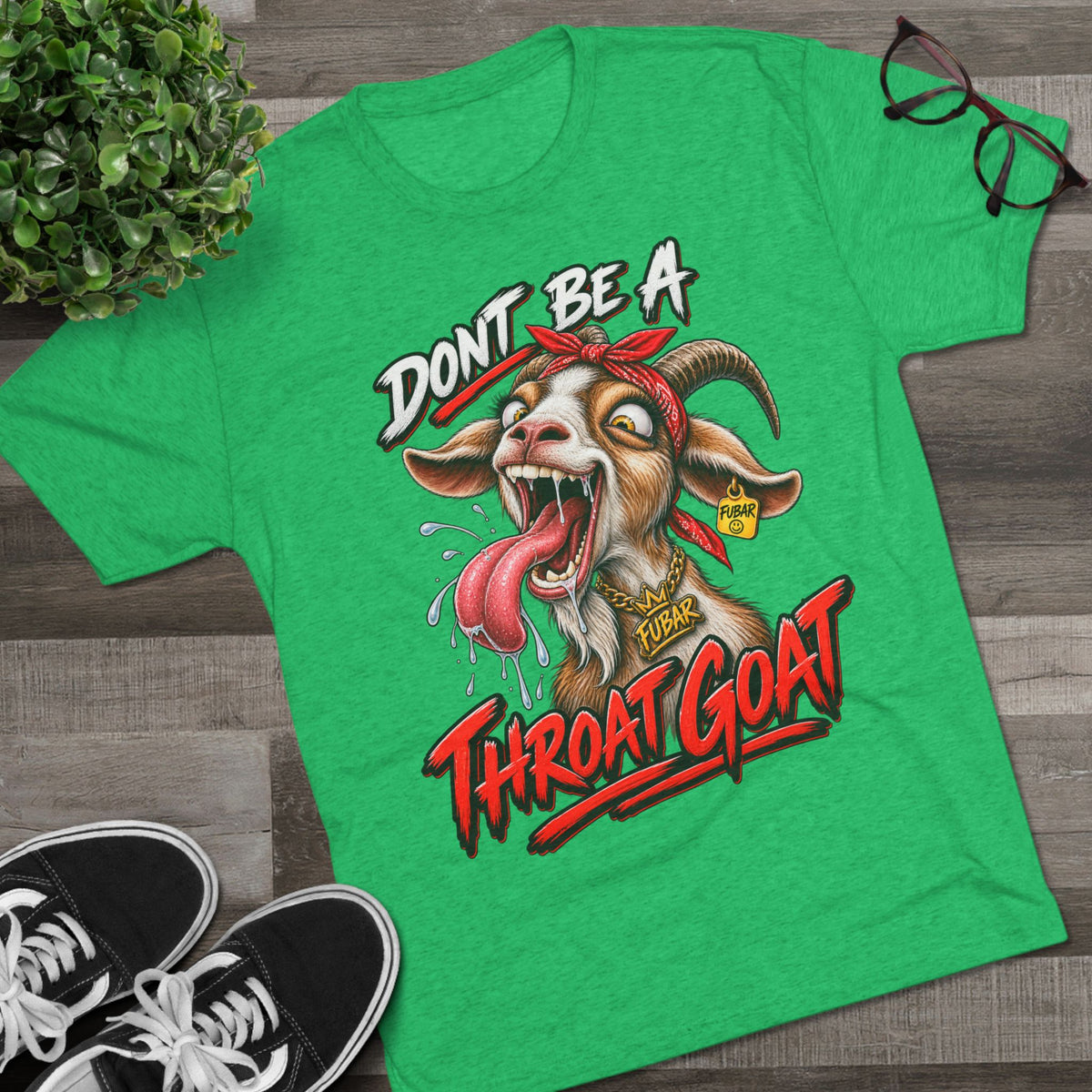 Don’t Be a Throat Goat Tee