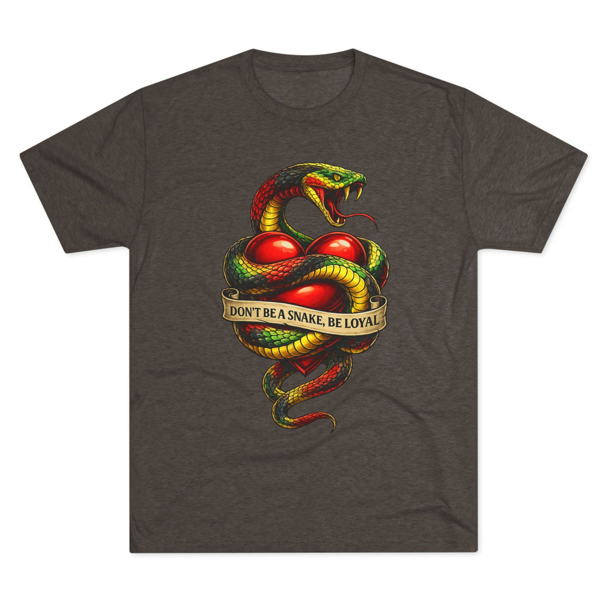 “Don’t Be A Snake, Be Loyal” Graphic Shirt (FUBAR Back Print)
