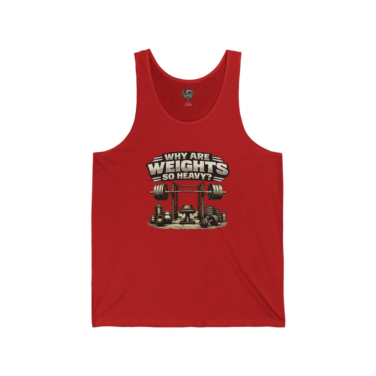 Fitness Tank Top — "Why Are Weights So Heavy?"
