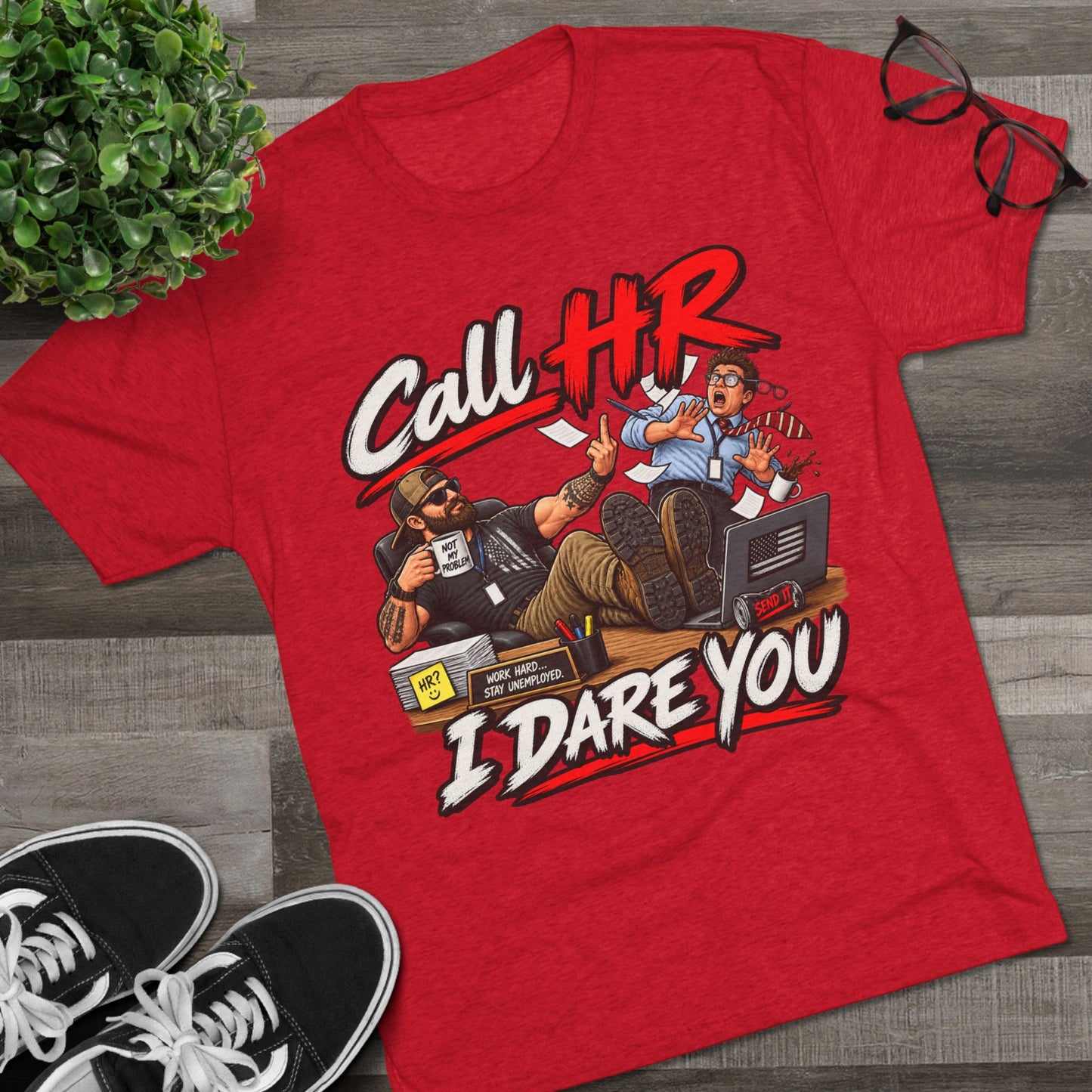 Call HR I Dare You T-Shirt