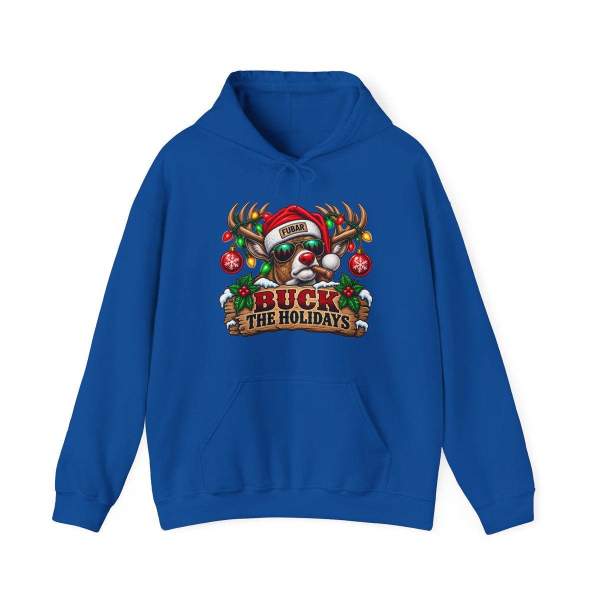 "Buck the Holidays" FUBAR Holiday Sweatshirt