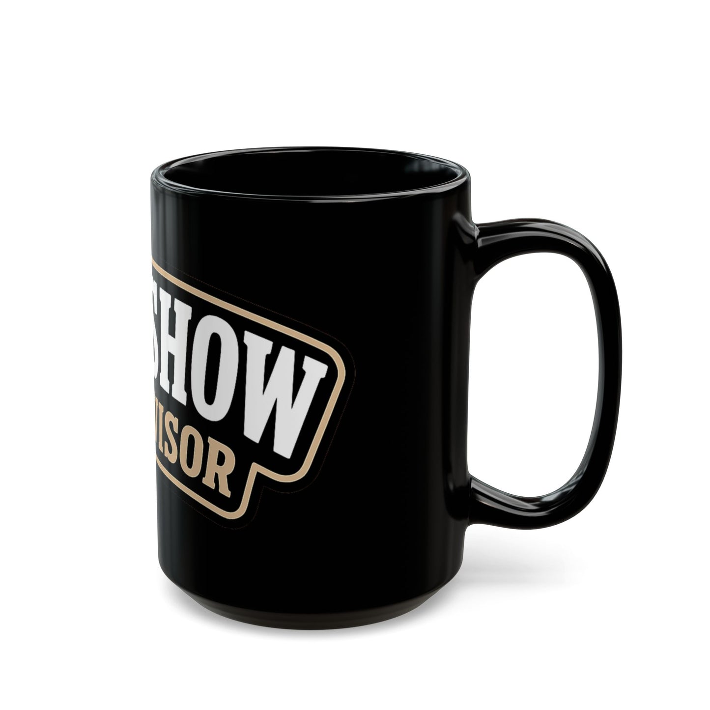 Shit Show Supervisor Mug