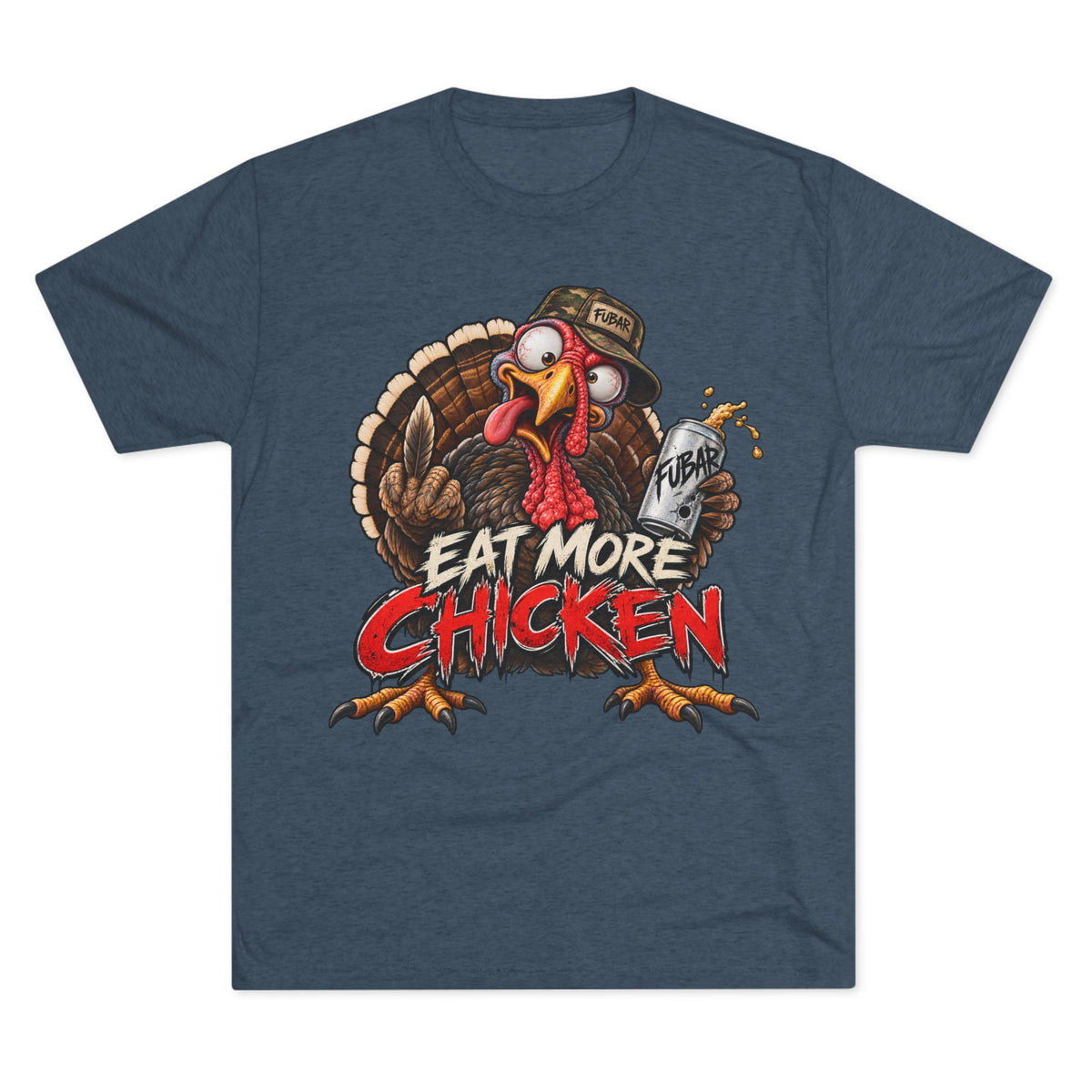 Eat More Chicken Turkey Tee