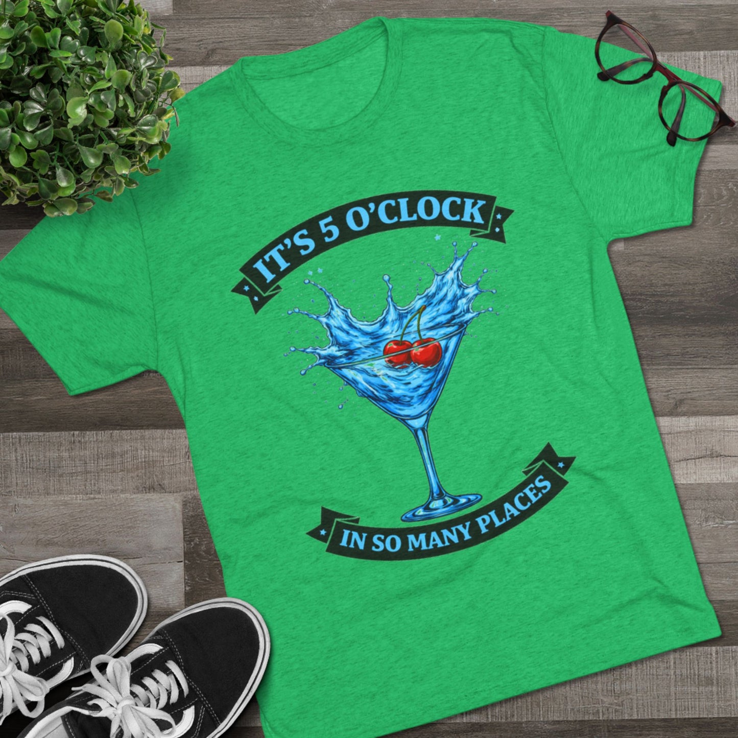 "It's 5 O' Clock in So Many Places" (T-Shirt) Blue