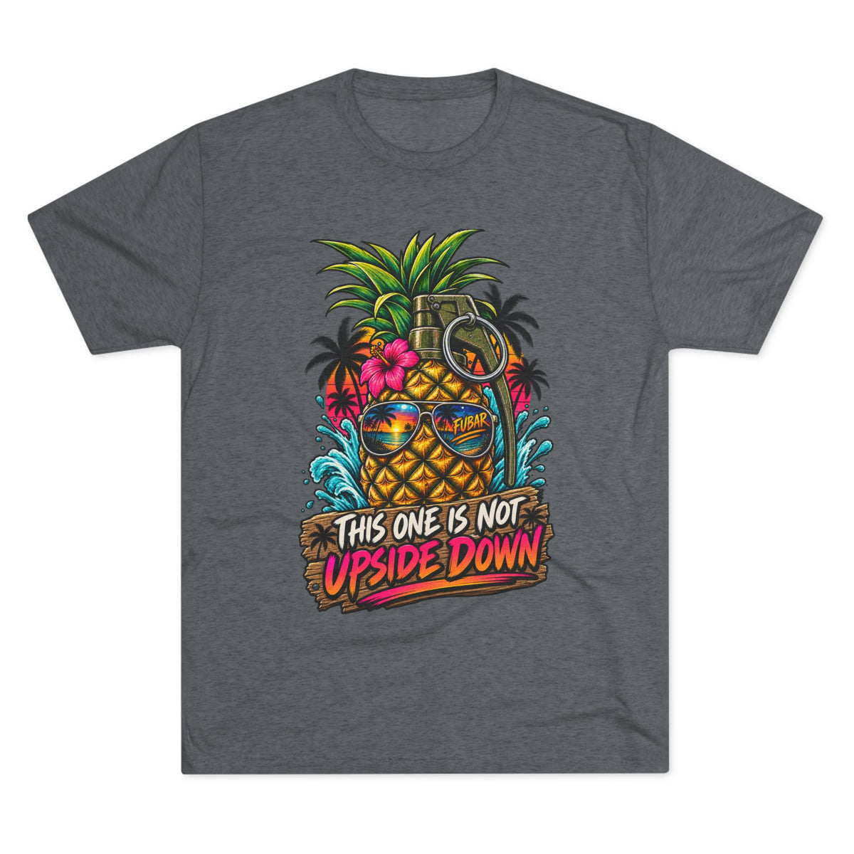 Pineapple Grenade Tee "This One Is Not Upside Down"