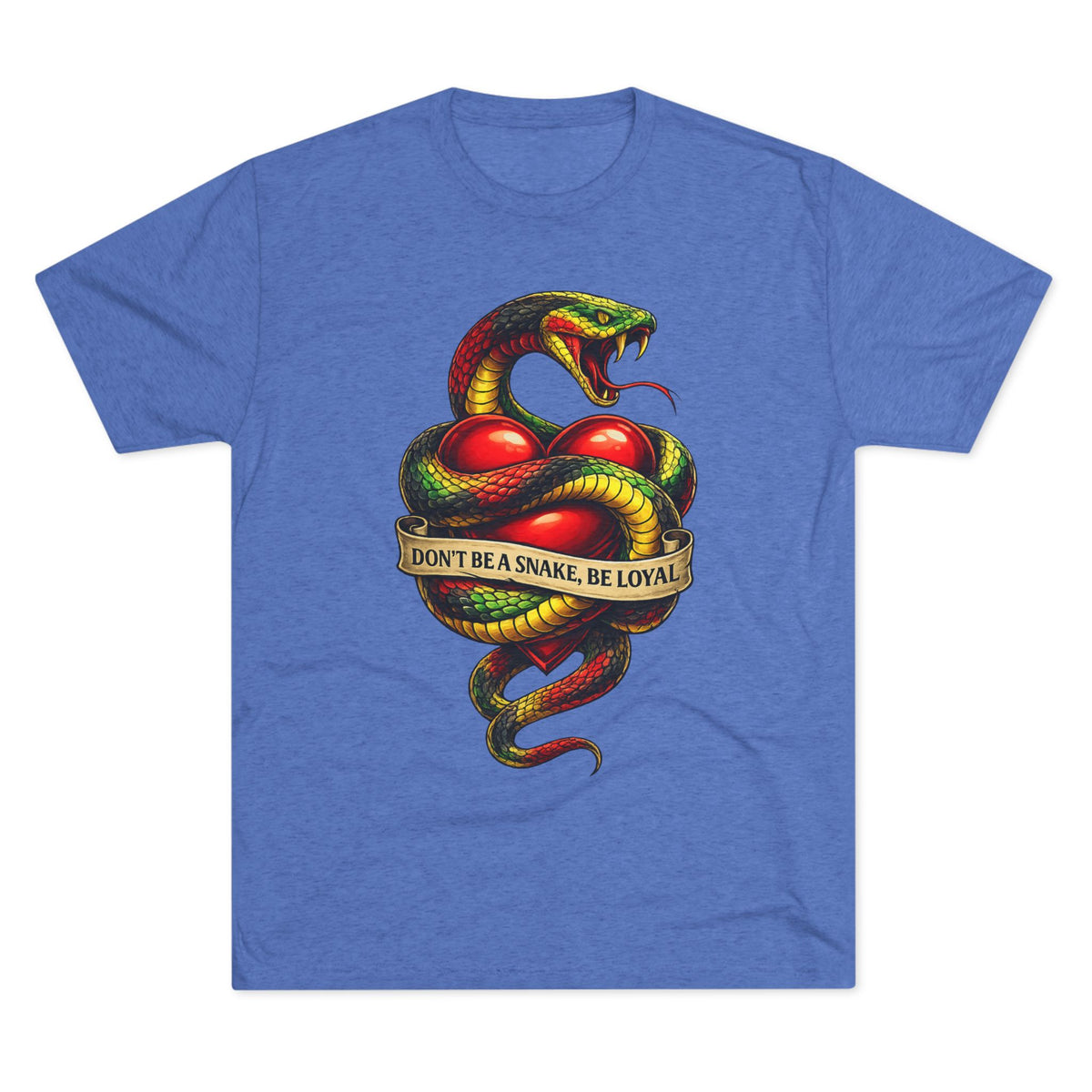 “Don’t Be A Snake, Be Loyal” Graphic Shirt (FUBAR Back Print)