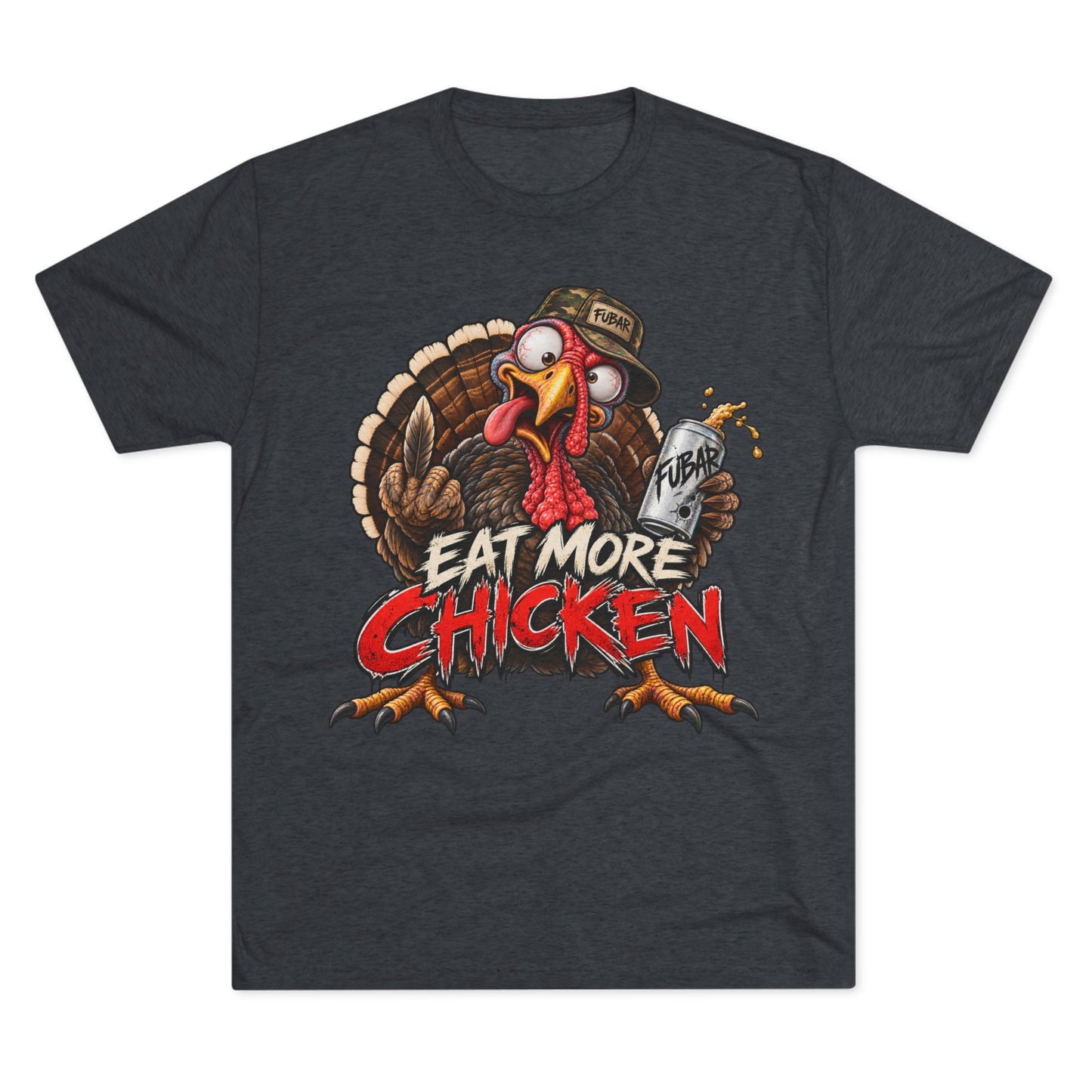 Eat More Chicken Turkey Tee
