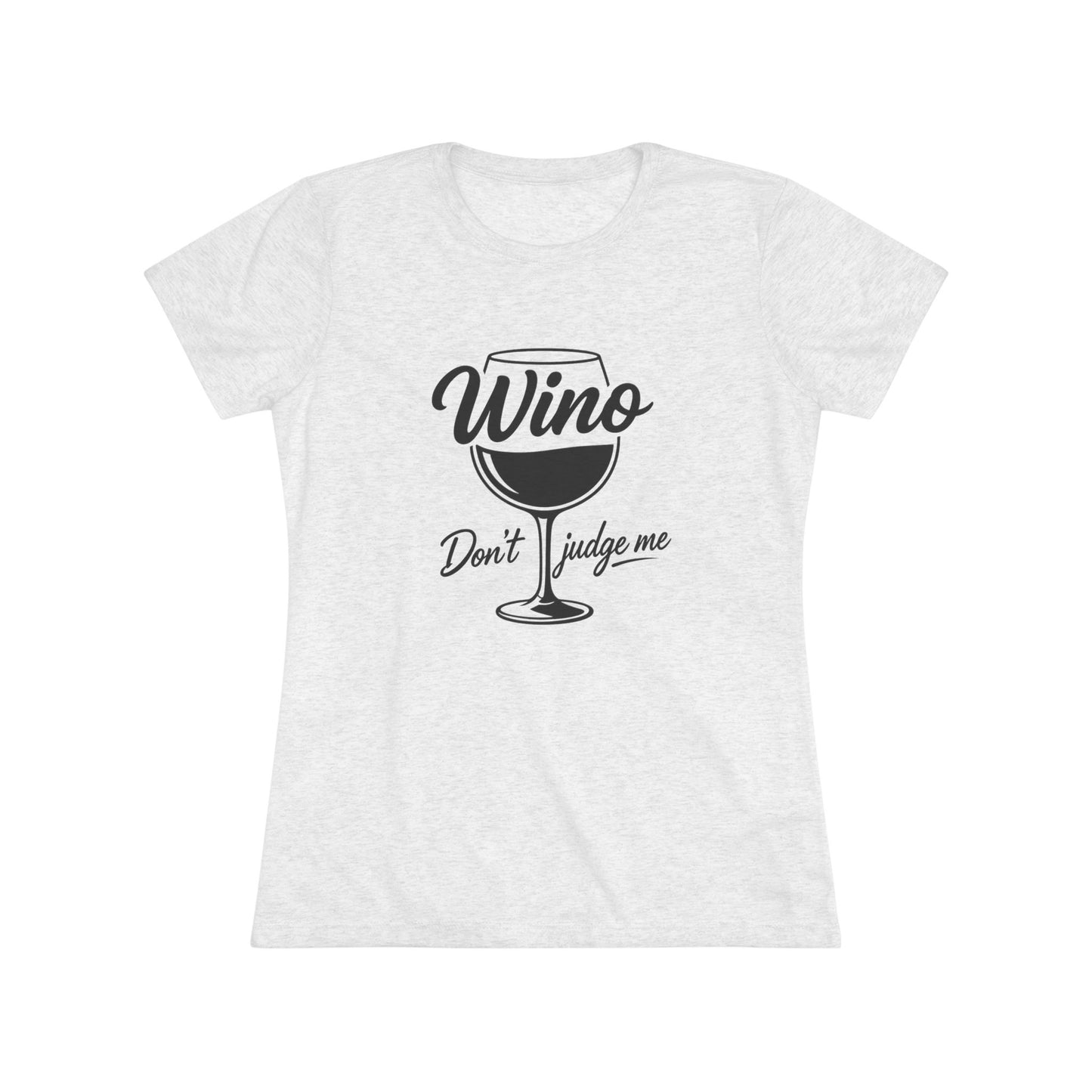 Women's Wino Wine Glass Tee — "Don't Judge Me" (T-Shirt)