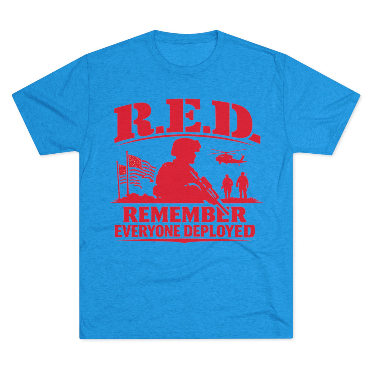 Remember Everyone Deployed (R.E.D.) Military Tribute T-Shirt