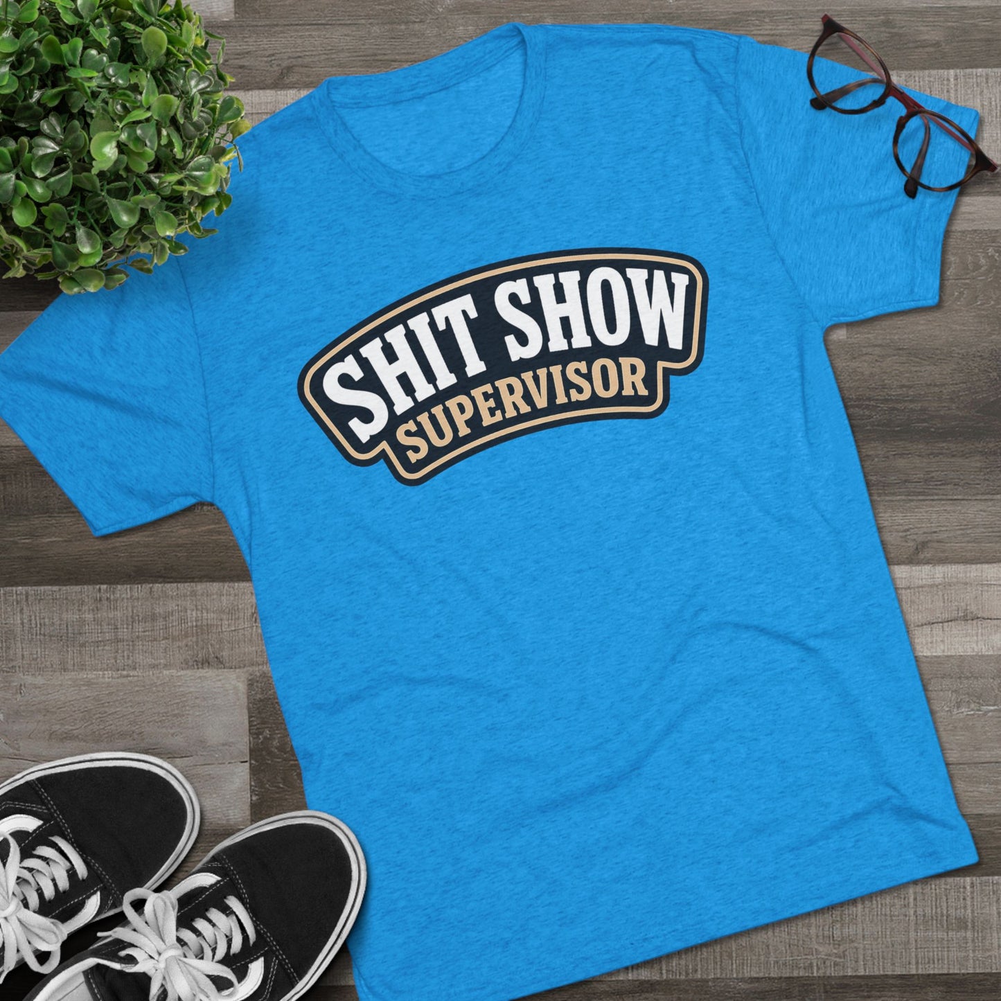 Shit Show Supervisor T-Shirt