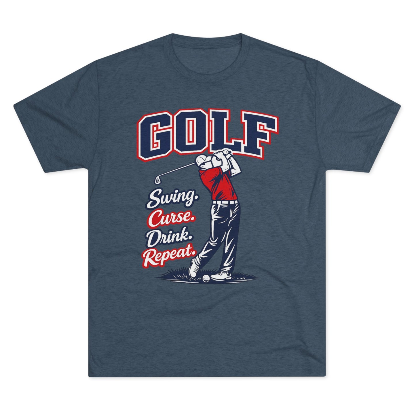 "Swing. Curse. Drink. Repeat."