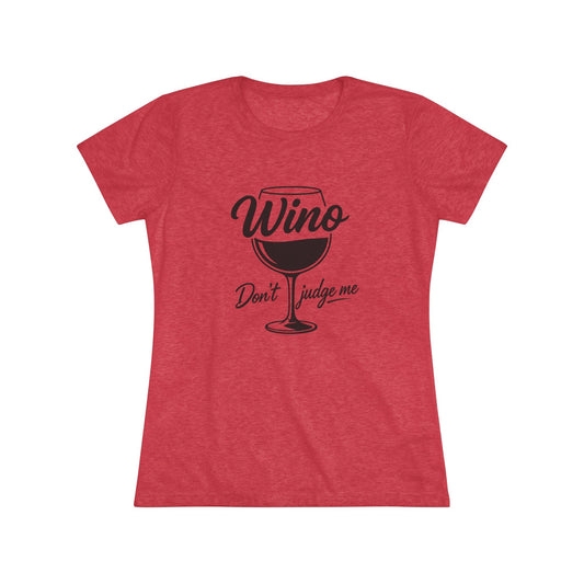 Women's Wino Wine Glass Tee — "Don't Judge Me" (T-Shirt)
