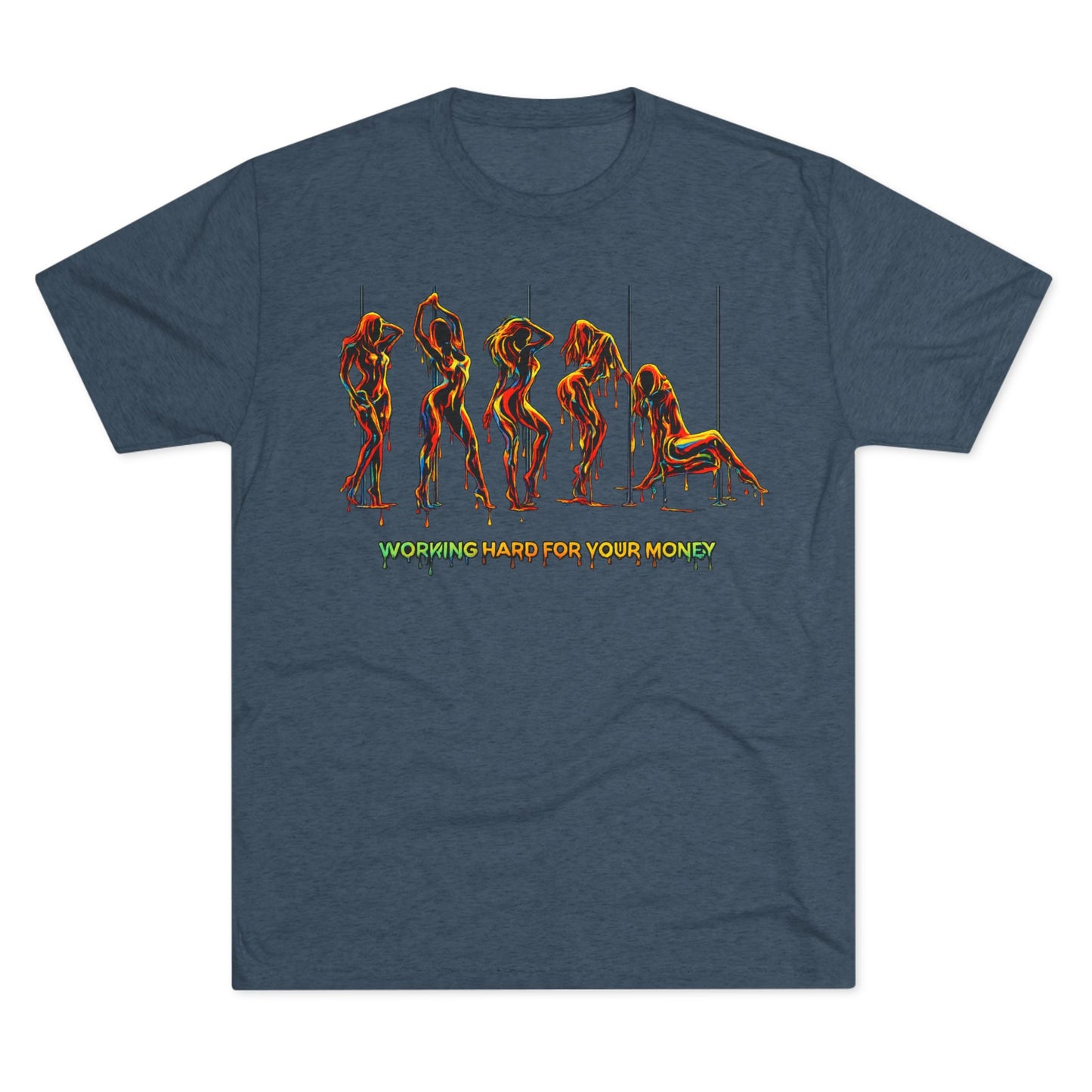 Working Hard For Your Money Tee