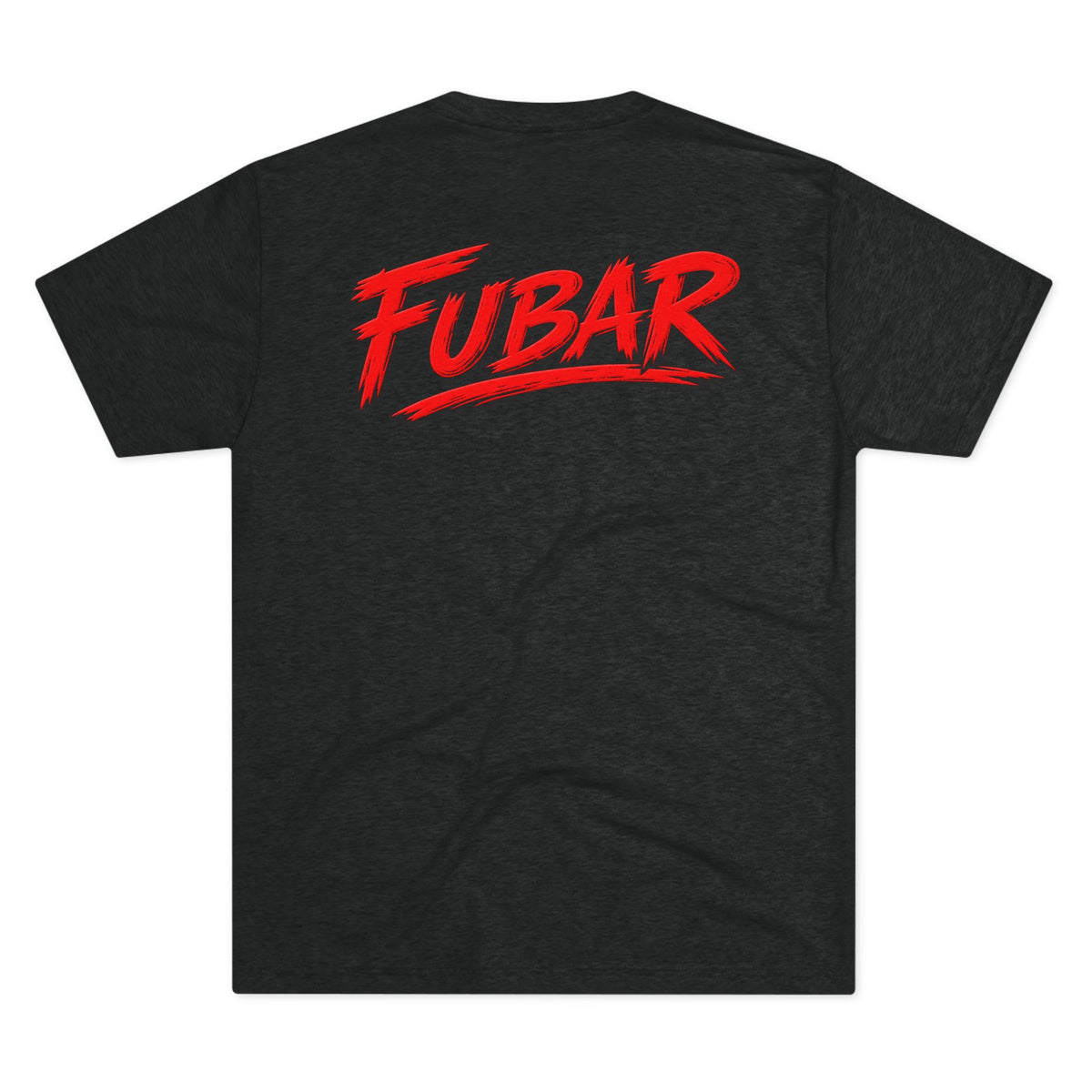 "Let’s Cause Some Trouble" Crewneck (FUBAR Back)