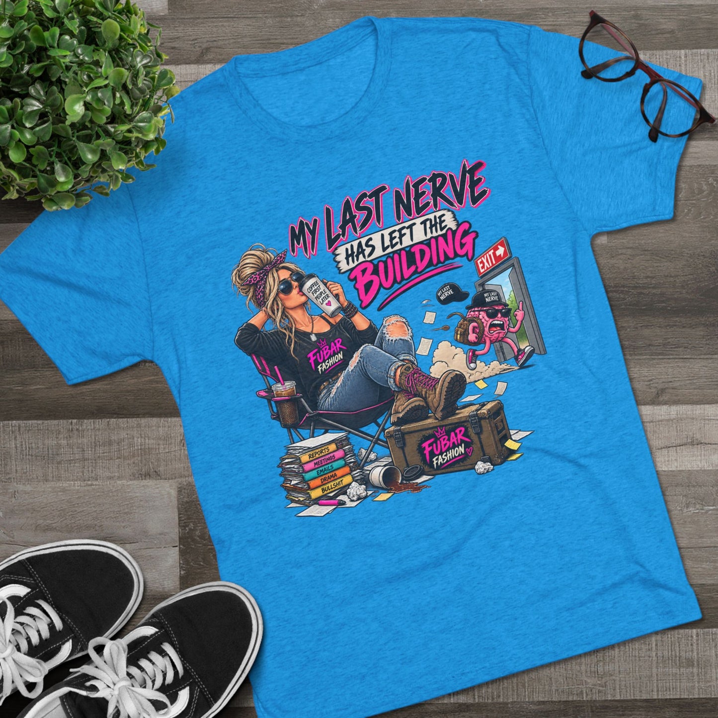 Women's  "My Last Nerve Has Left the Building"
