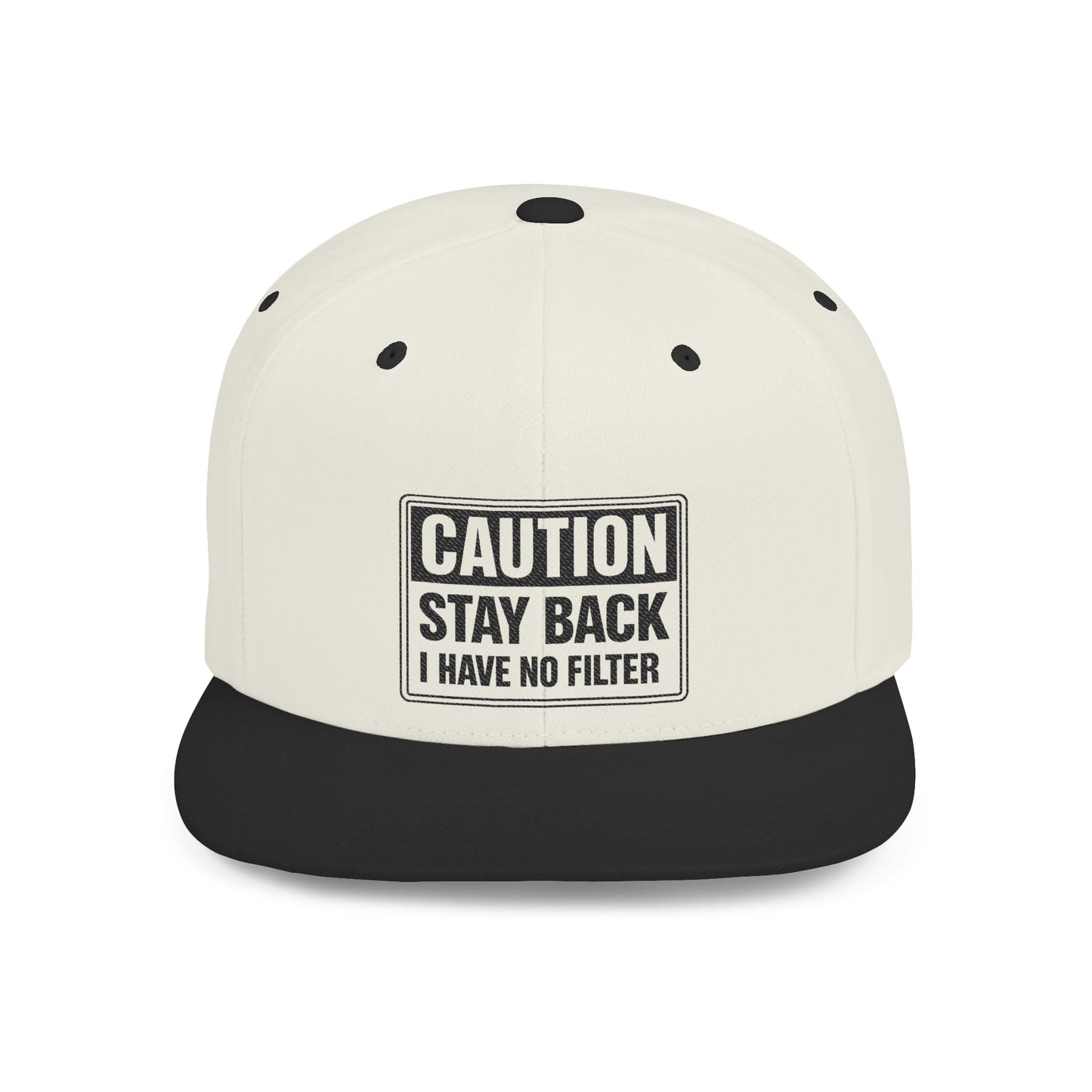 Caution: Stay Back I Have No Filter Hat