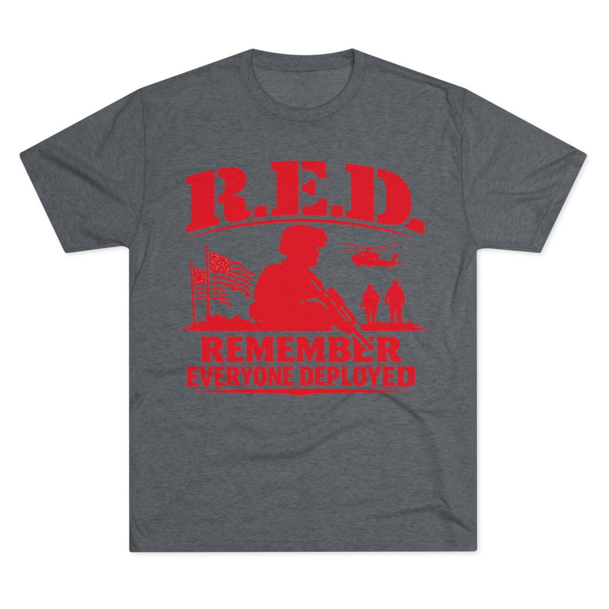 Remember Everyone Deployed (R.E.D.) Military Tribute T-Shirt