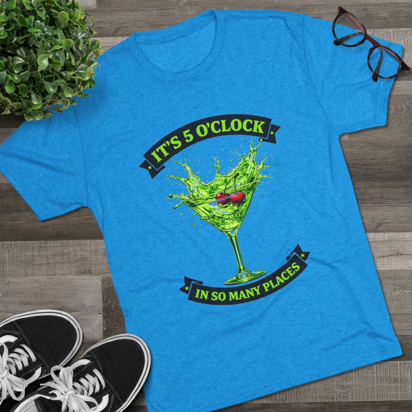 "It's 5 O' Clock In So Many Places" Cocktail (T-Shirt)