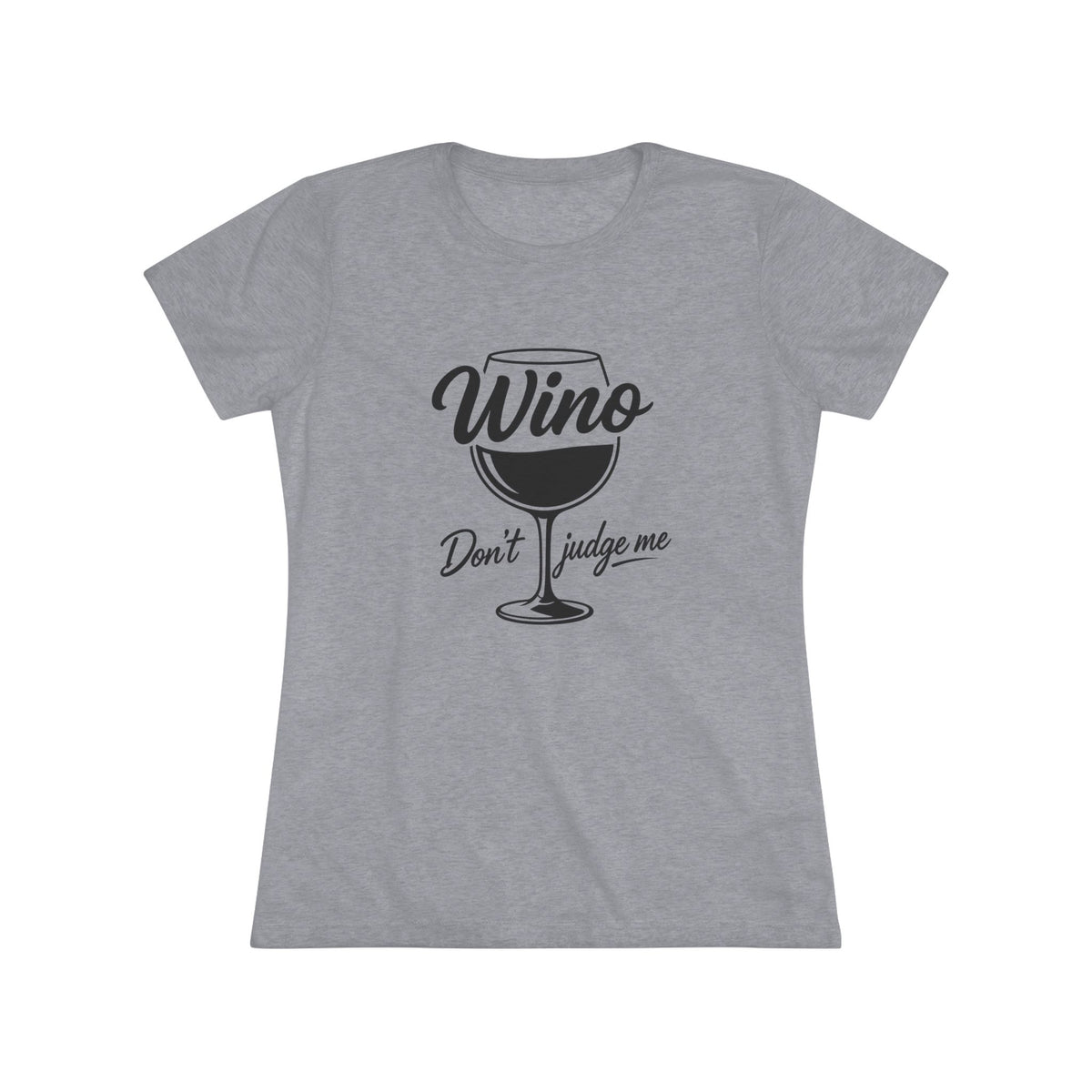 Women's Wino Wine Glass Tee — "Don't Judge Me" (T-Shirt)