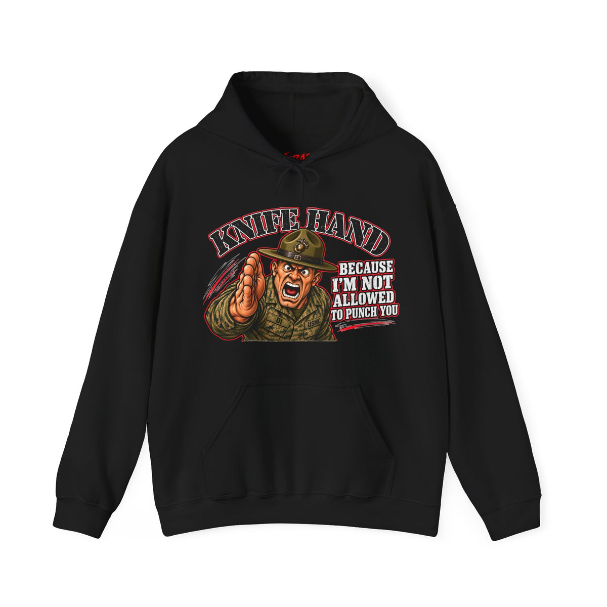 "Knife Hand" Military Drill Instructor Humor Pullover