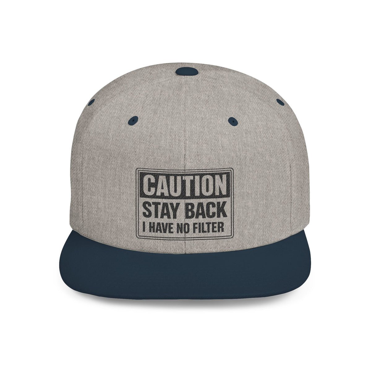 Caution: Stay Back I Have No Filter Hat