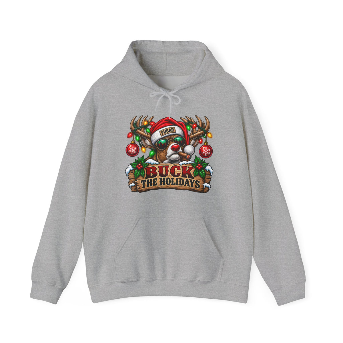 "Buck the Holidays" FUBAR Holiday Sweatshirt