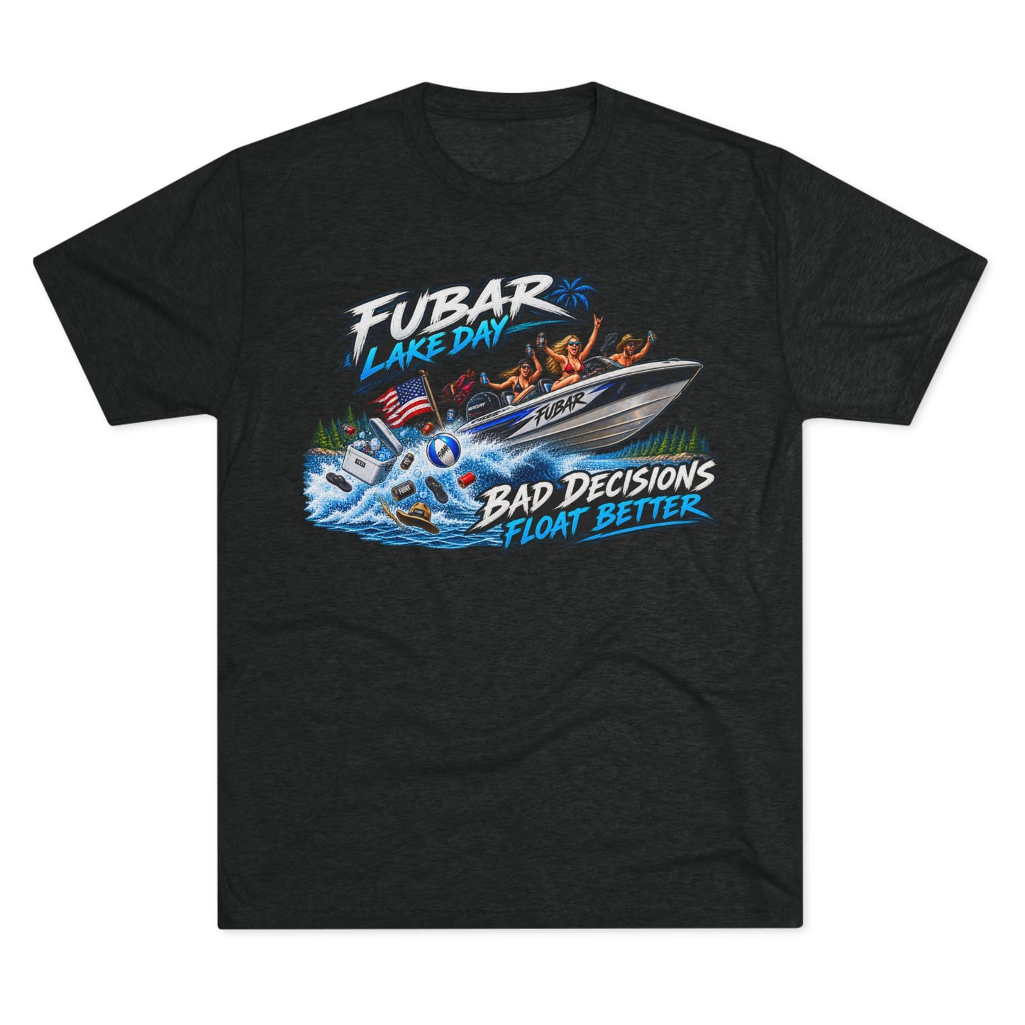 FUBAR Lake Day T‑Shirt — "Bad Decisions Float Better"