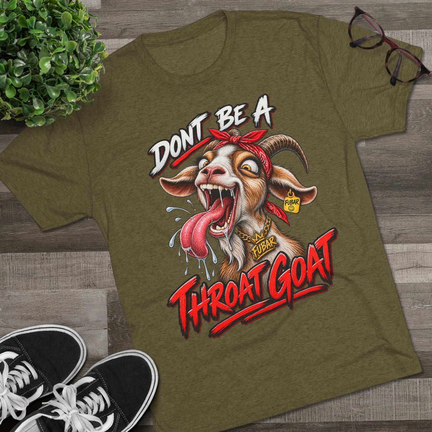 Don’t Be a Throat Goat Tee