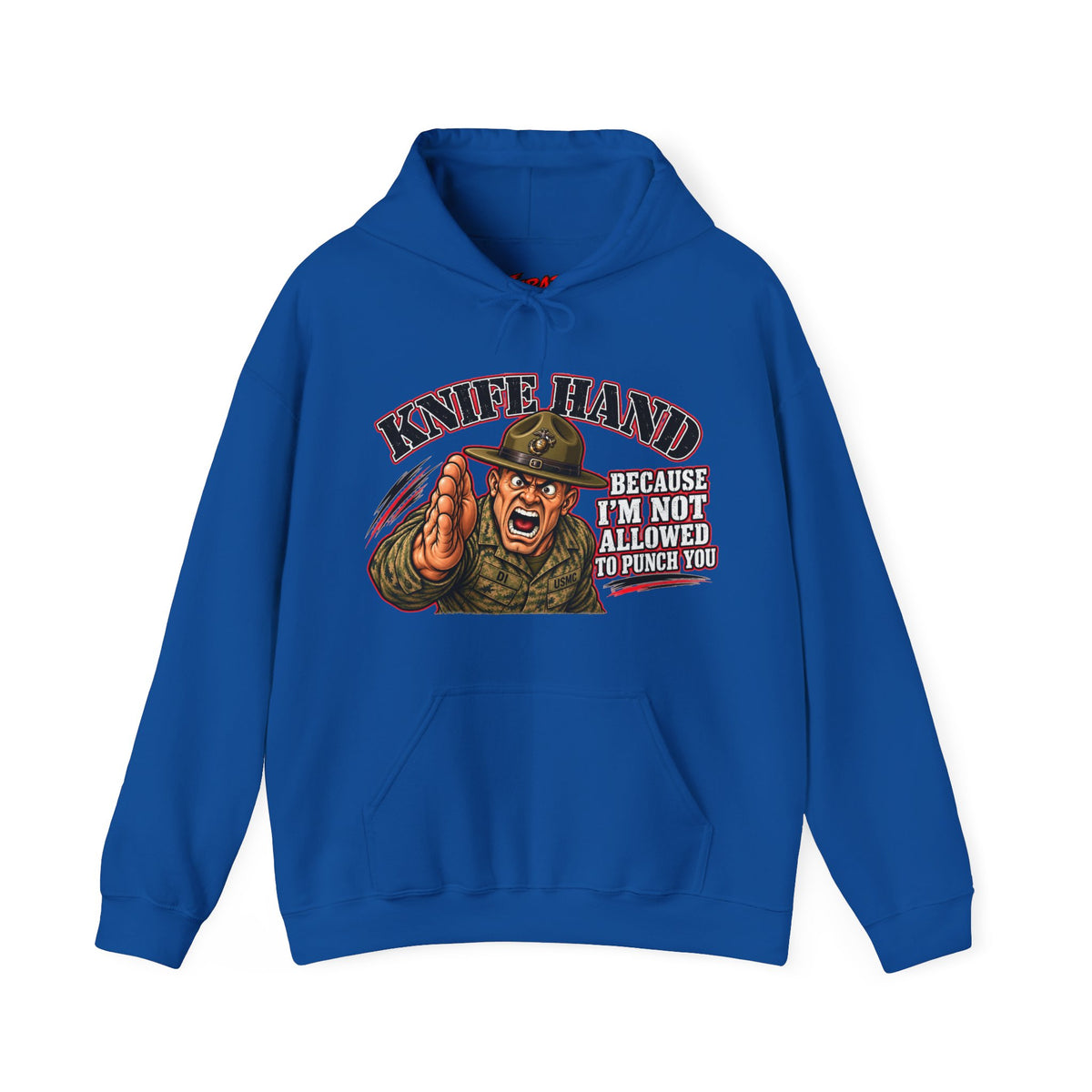 "Knife Hand" Military Drill Instructor Humor Pullover